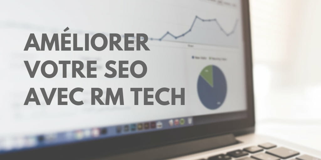 RM Tech : l’outil d’audit technique au service de votre SEO