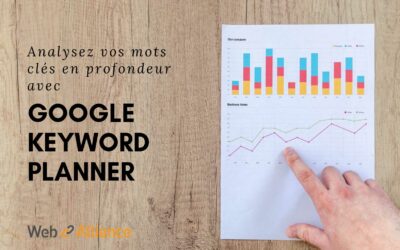 Dénichez-vos mots clés grâce à Google Keyword Planner